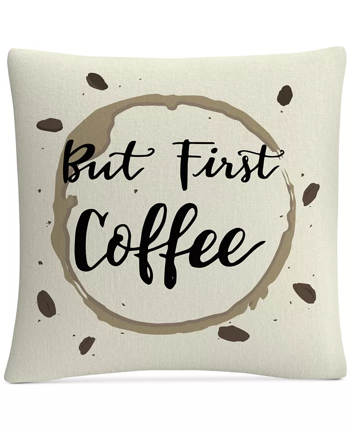 Baldwin ABC But First Coffee Decorative Pillow， 16