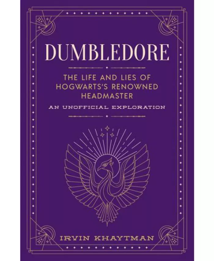 Barnes Noble Dumbledore- The Life and Lies of Hogwarts's Renowned Headmaster- An Unofficial Exploration by Irvin Khaytman - Mycitystee